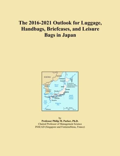 The 2016-2021 Outlook for Luggage, Handbags, Briefcases, and Leisure Bags in Japan
