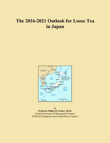 The 2016-2021 Outlook for Loose Tea in Japan