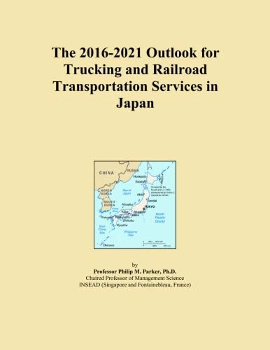 The 2016-2021 Outlook for Trucking and Railroad Transportation Services in Japan