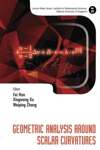 Geometric Analysis Around Scalar Curvatures - Mathematics Book
