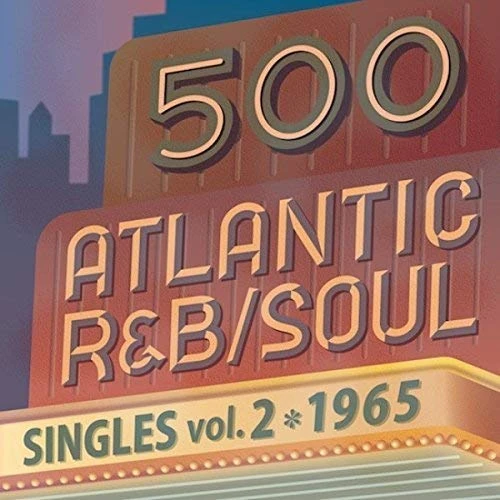 500 Atlantic R&B. Soul Singles Vol.2 -1965