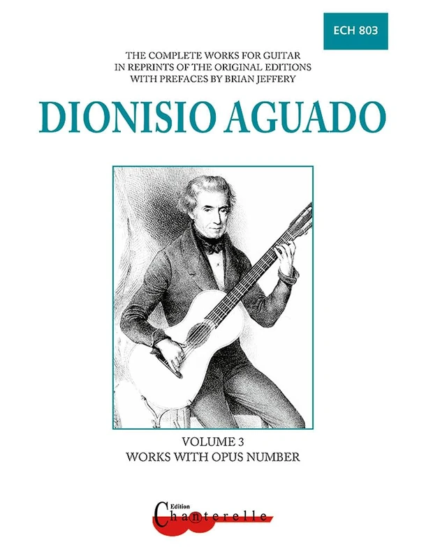 The Complete Works for Guitar: Fifteen Works with Opus Number op. 1-5, 7-16. guitar.