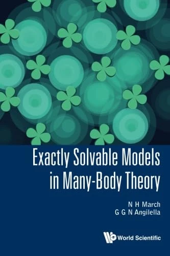 Exactly Solvable Models in Many-Body Theory - Physics