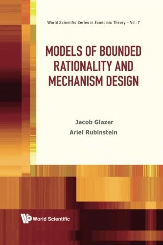 Models Of Bounded Rationality And Mechanism Design