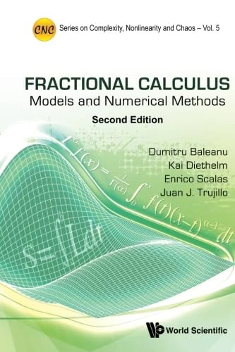 Fractional Calculus: Models And Numerical Methods (Second Edition)