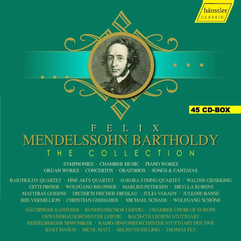 Felix Mendelssohn Bartholdy - The Collection
