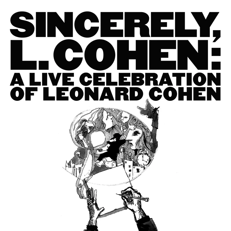 Sincerely, L. Cohen: A Live Celebration Of Leonard Cohen [VINYL]