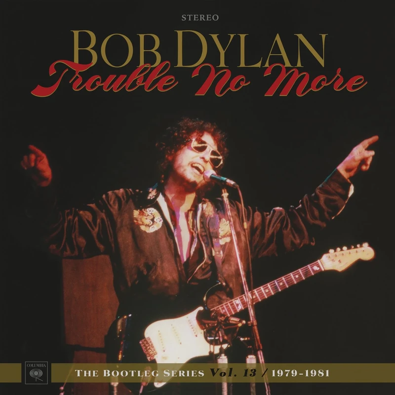 Trouble No More: The Bootleg Series Vol.13 / 1979-1981