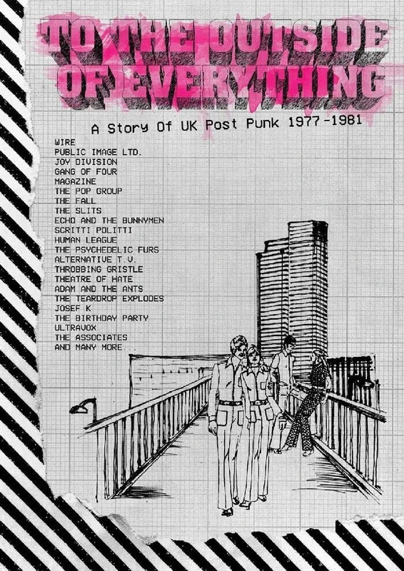 To The Outside Of Everything: A Story Of UK Post-Punk 1977-1981 (Deluxe Edition)