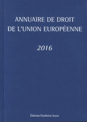 ANNUAIRE DE DROIT DE L UNION EUROPEENNE 2016