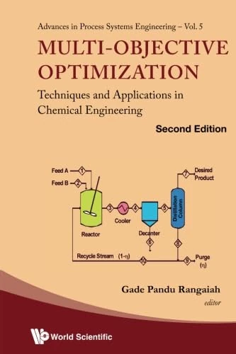 Multi-Objective Optimization: Techniques And Applications In Chemical Engineering (Second Edition)