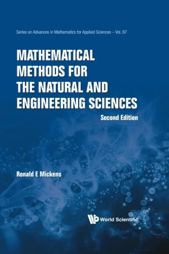 Mathematical Methods For The Natural And Engineering Sciences (Second Edition)