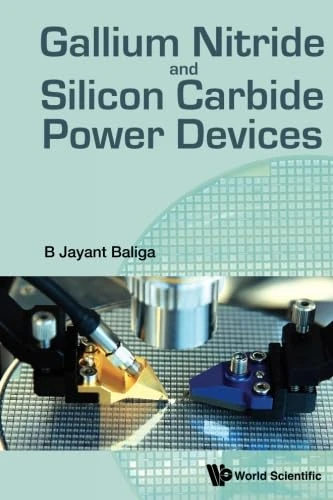 Gallium Nitride And Silicon Carbide Power Devices