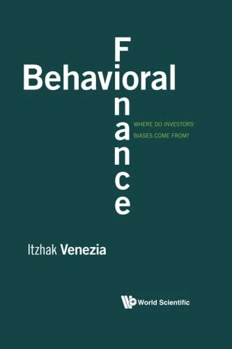 World Scientific Behavioral Finance - Investors' Biases Book