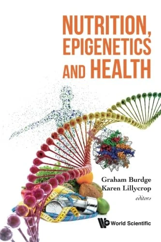 Nutrition, Epigenetics And Health