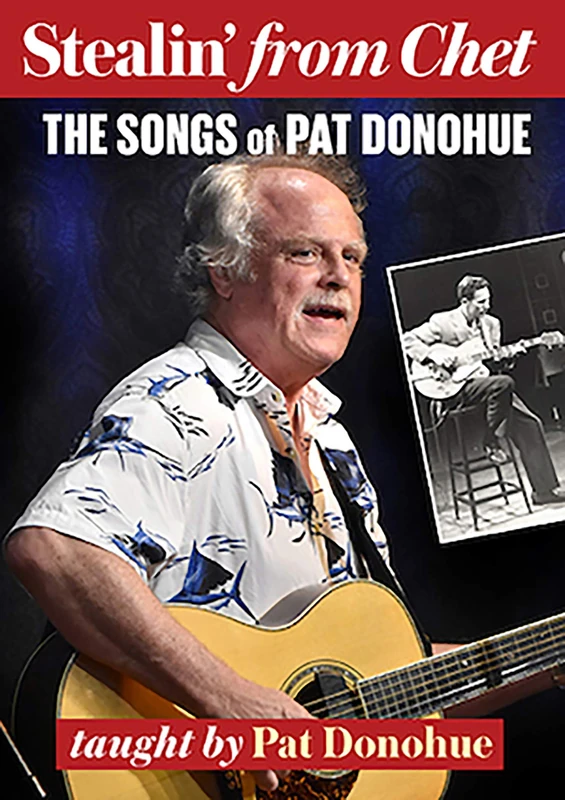 Stealin' from Chet: The Songs of Pat Donohue