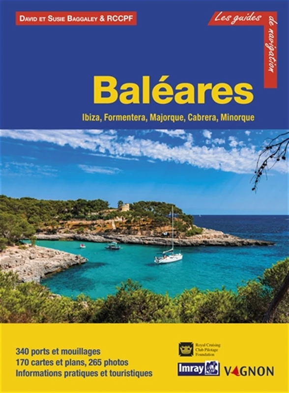 Guide Imray - Baléares: Ibiza, Formentera, Majorque, Cabrera, Minorque