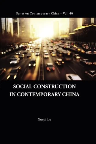 Social Construction in Contemporary China - World Scientific