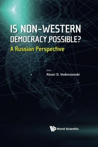 Is Non-Western Democracy Possible? : A Russian Perspective