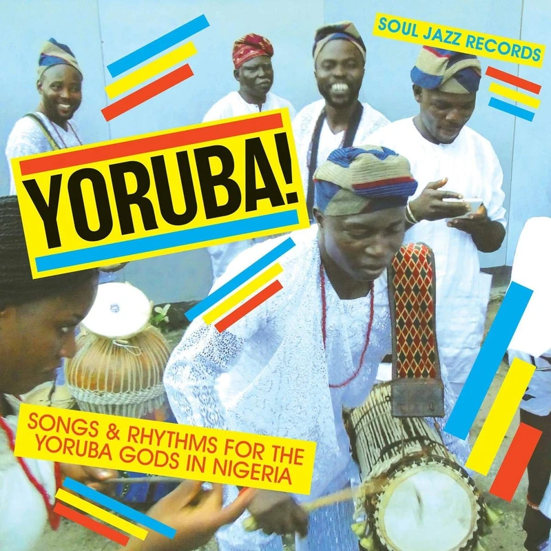 Soul Jazz Records Presents YORUBA! Songs And Rhythms For The Yoruba Gods In Nigeria - Image 1