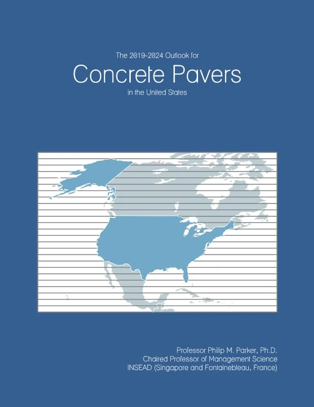 The 2019-2024 Outlook for Concrete Pavers in the United States