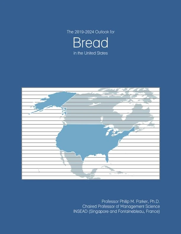 The 2019-2024 Outlook for Bread in the United States