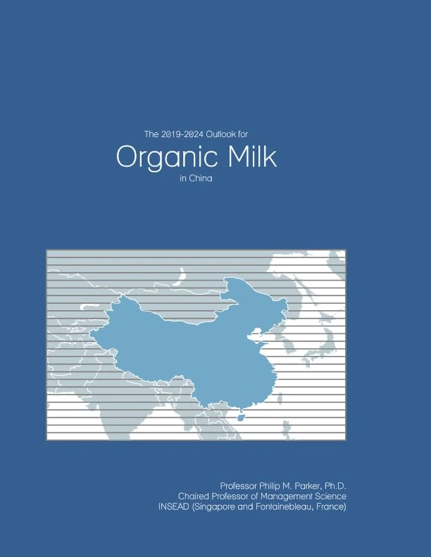 The 2019-2024 Outlook for Organic Milk in China