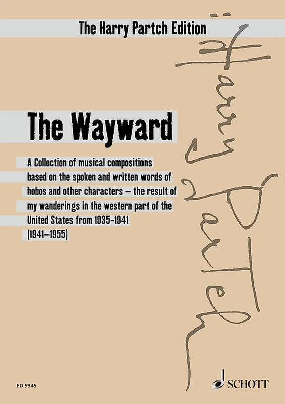 The Wayward: A Collection of musical compositons based on the spoken and written words of hobos and other characters - the result of my wanderings in ... bass and orchestra. Partition d'étude.