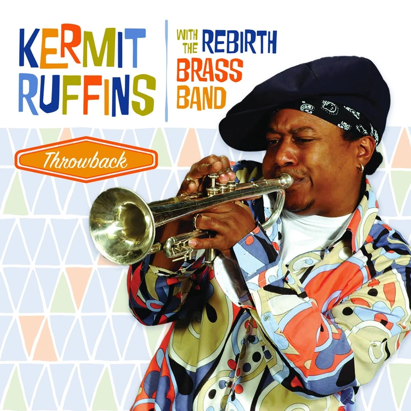 Throwback Vinyl LP - Kermit Ruffins and Rebirth Brass Band - Image 1