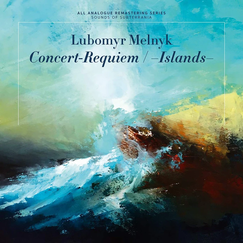 Lubomyr Melnyk: Concert-Requiem/Islands [VINYL]
