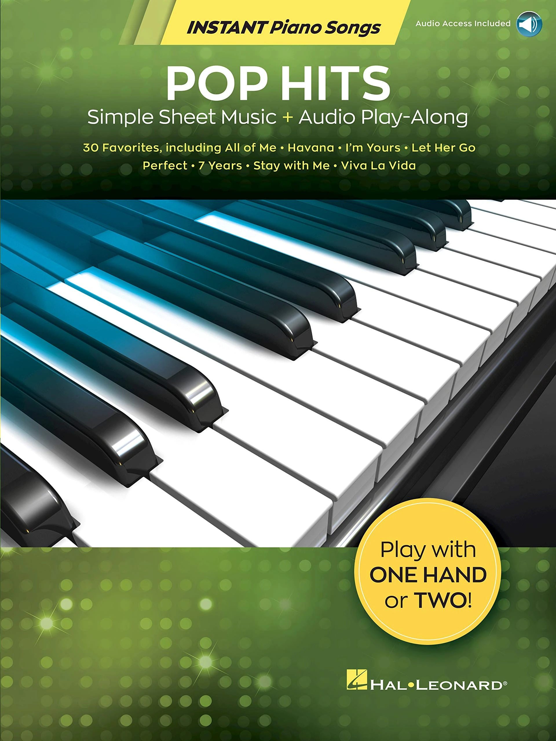 Pop Hits - Instant Piano Songs: Simple Sheet Music + Audio Play-Along