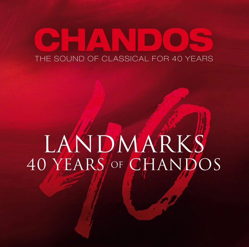 Landmarks: 40 Years of Chandos