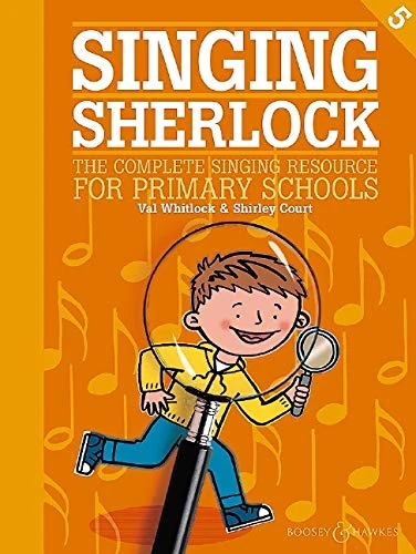 Singing Sherlock Vol. 5 - The complete singing resource for primary schools - Singing Sherlock - Children's Choir - Edition with 2 CD's - (BH13235)