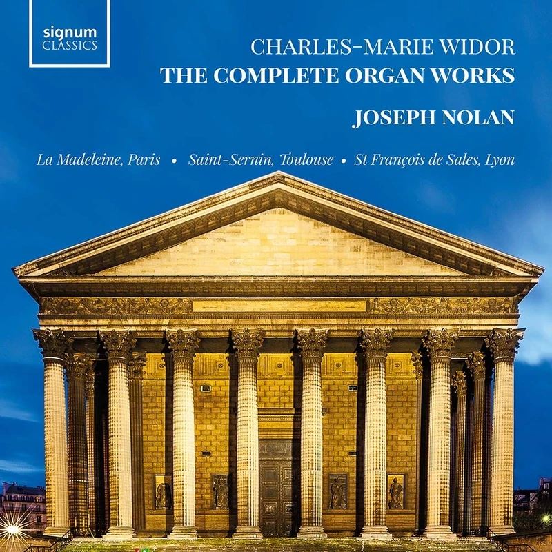 Charles-Marie Widor: The Complete Organ Works