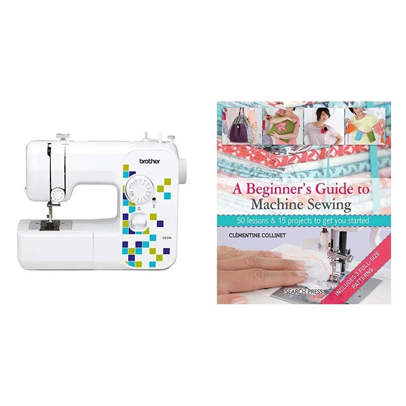 Brother LS14S Metal Chassis Sewing Machine & A Beginner's Guide to Machine Sewing: 50 Lessons and 15 Projects to Get You Started