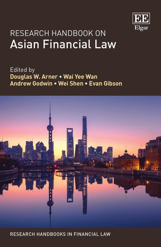 Research Handbook on Asian Financial Law (Research Handbooks in Financial Law series)
