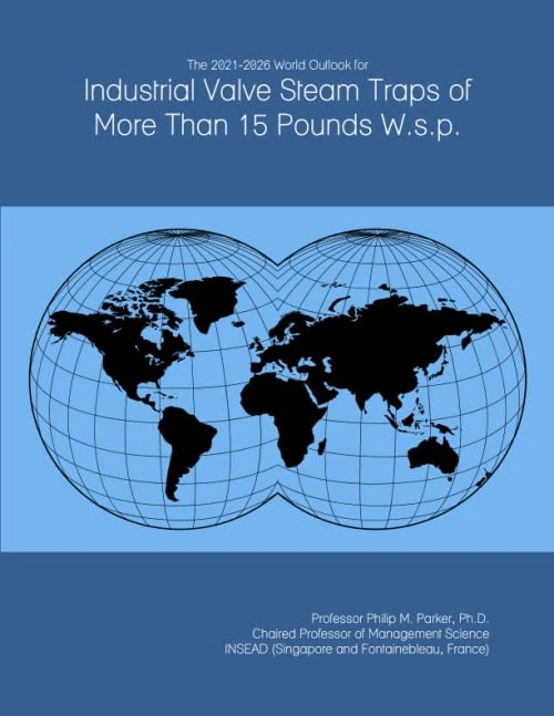The 2021-2026 World Outlook for Industrial Valve Steam Traps of More Than 15 Pounds W.s.p. - Image 1