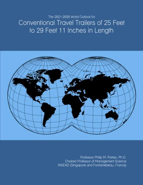 The 2021-2026 World Outlook for Conventional Travel Trailers of 25 Feet to 29 Feet 11 Inches in Length - Image 1