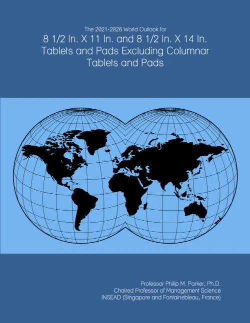 The 2021-2026 World Outlook for 8 1/2 In. X 11 In. and 8 1/2 In. X 14 In. Tablets and Pads Excluding Columnar Tablets and Pads - Image 1