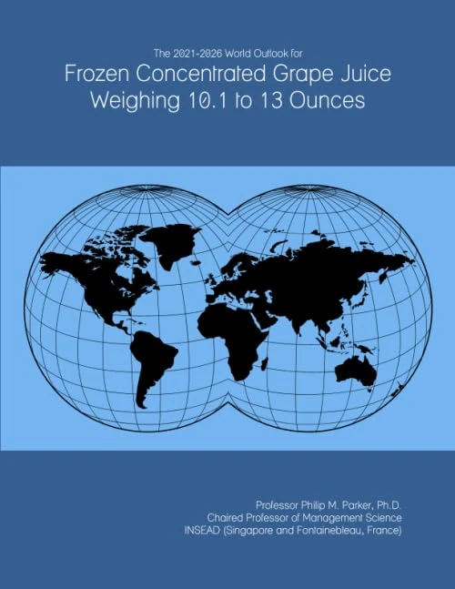 The 2021-2026 World Outlook for Frozen Concentrated Grape Juice Weighing 10.1 to 13 Ounces