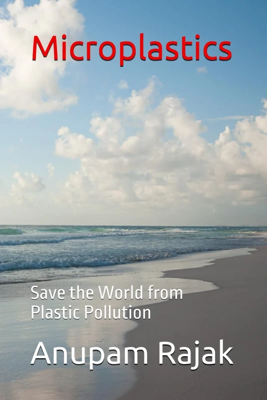 Microplastics: Save the World from Plastic Pollution