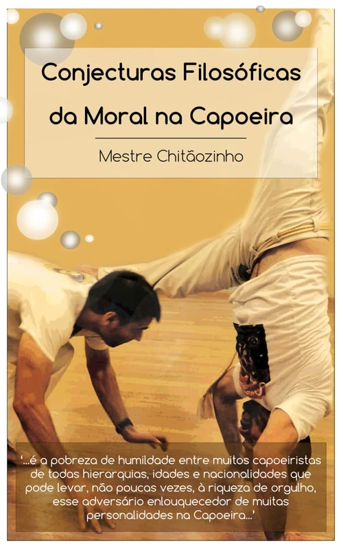 Conjecturas Filosóficas da Moral na Capoeira - Image 1