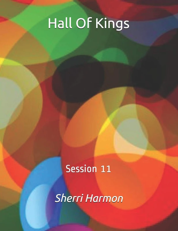Hall Of Kings: Session 11