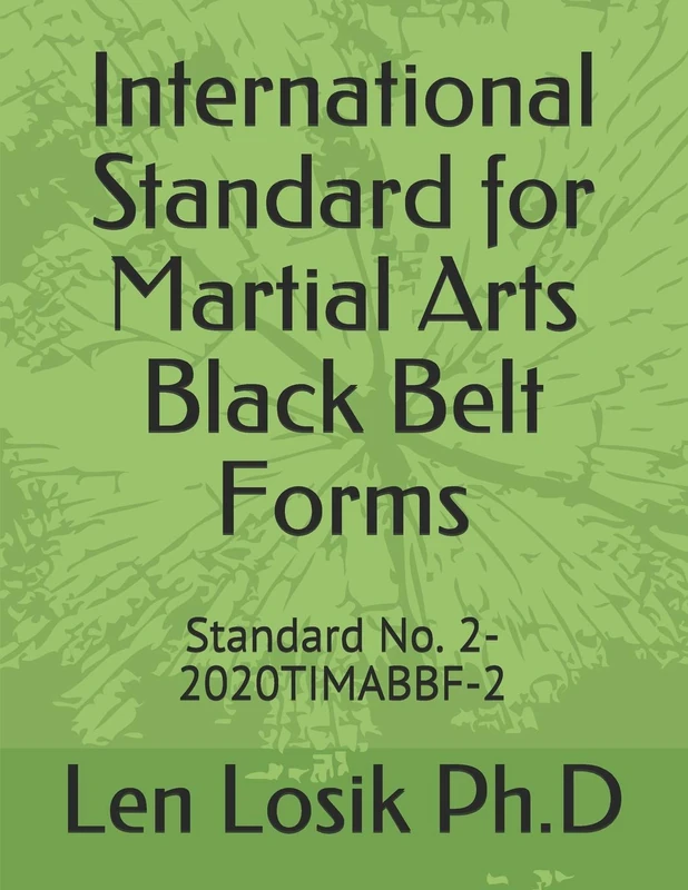 International Standard for Martial Arts Black Belt Forms: Standard No. 2-2020TIMABBF-2 - Image 1
