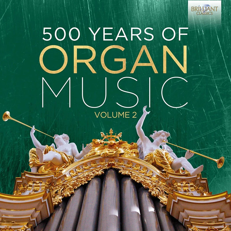 500 Years of Organ Music vol. 2
