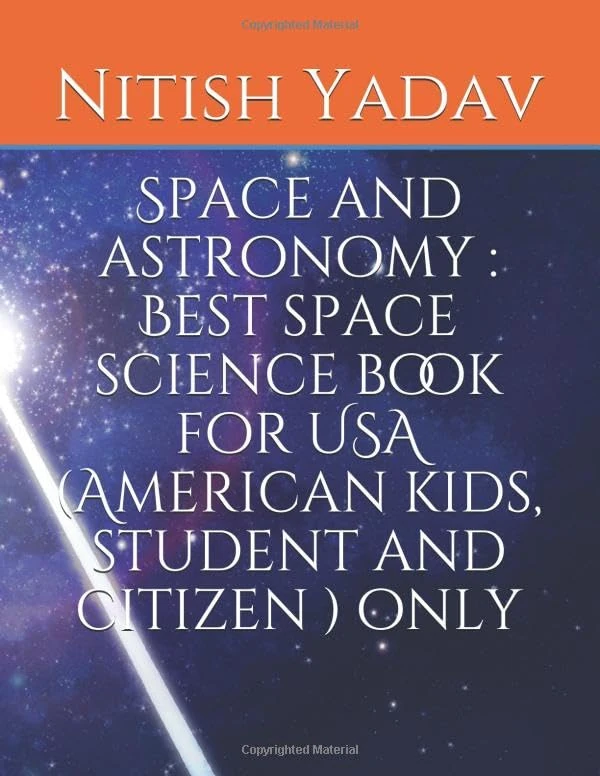 Space and astronomy : Best space science book for USA (American kids, student and citizen ) only - Image 1