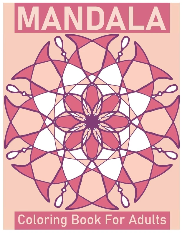 Mandala Coloring Book for Adults: Big Mandalas to Color for Creative And Relaxation