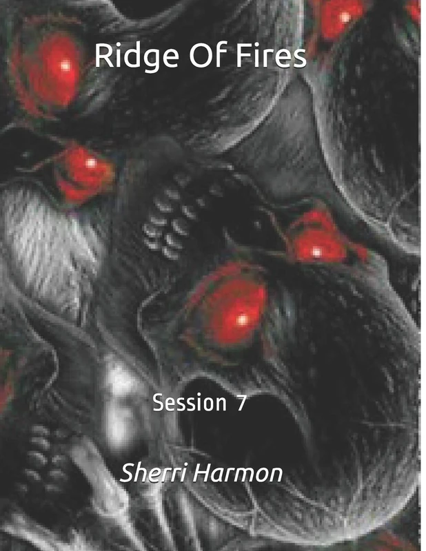 Ridge Of Fires: Session 7