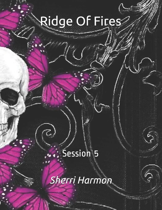 Ridge Of Fires: Session 5