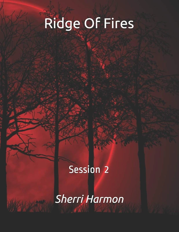 Ridge Of Fires: Session 2